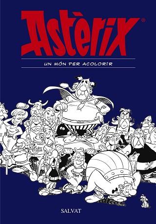 ASTÈRIX. UN MÓN PER ACOLORIR | 9788469606476 | GOSCINNY, RENÉ | Llibres Parcir | Llibreria Parcir | Llibreria online de Manresa | Comprar llibres en català i castellà online