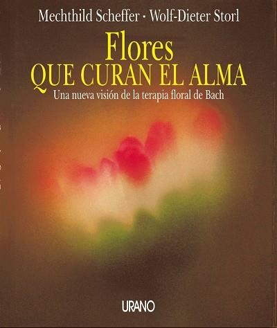 FLORES CURAN EL ALMA | 9788479530617 | SCHEFFER MN | Llibres Parcir | Librería Parcir | Librería online de Manresa | Comprar libros en catalán y castellano online