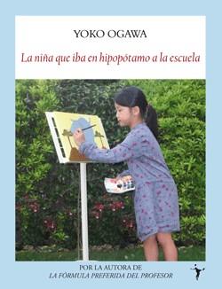 NIÑA QUE IBA EN HIPOPÓTAMO A LA ESCUELA, LA | 9788496601987 | OGAWA, YOKO | Llibres Parcir | Librería Parcir | Librería online de Manresa | Comprar libros en catalán y castellano online