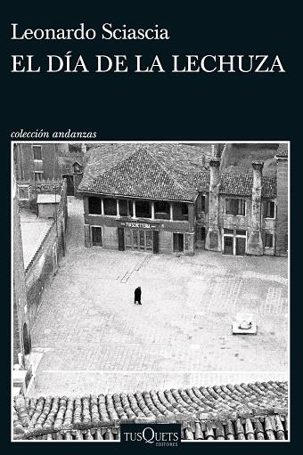 EL DÍA DE LA LECHUZA | 9788411070614 | SCIASCIA, LEONARDO | Llibres Parcir | Llibreria Parcir | Llibreria online de Manresa | Comprar llibres en català i castellà online
