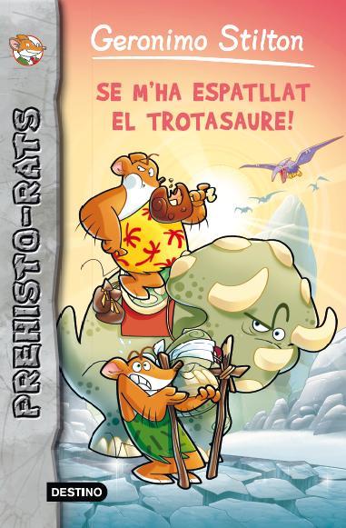 SE M'HA ESPATLLAT EL TROTASAURE | 9788415790938 | GERONIMO STILTON | Llibres Parcir | Librería Parcir | Librería online de Manresa | Comprar libros en catalán y castellano online