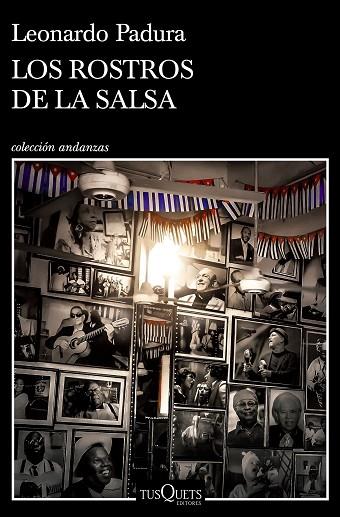 LOS ROSTROS DE LA SALSA | 9788411070157 | PADURA, LEONARDO | Llibres Parcir | Librería Parcir | Librería online de Manresa | Comprar libros en catalán y castellano online