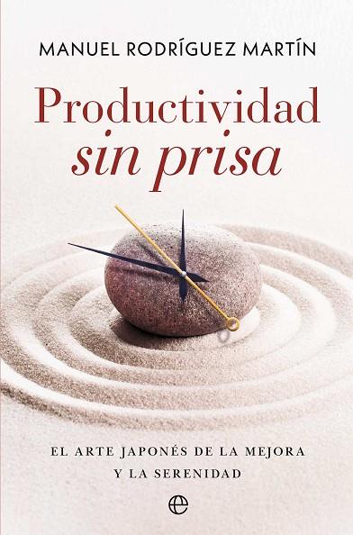 PRODUCTIVIDAD SIN PRISA | 9788410942530 | RODRÍGUEZ MARTÍN, MANUEL | Llibres Parcir | Llibreria Parcir | Llibreria online de Manresa | Comprar llibres en català i castellà online