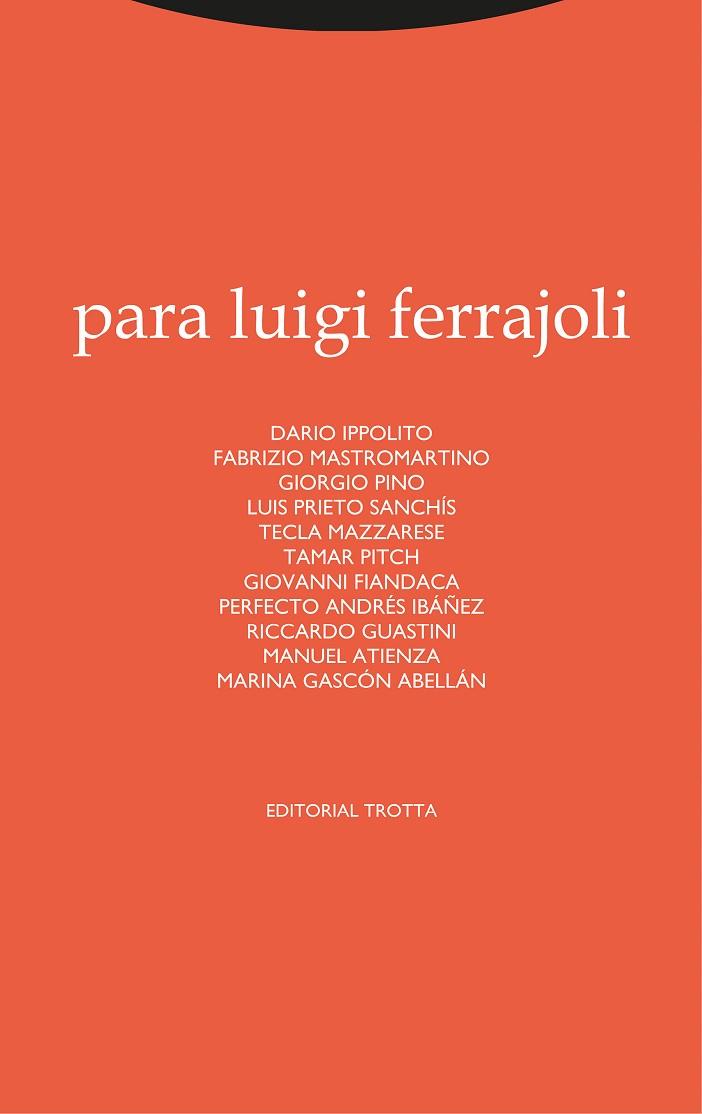 PARA LUIGI FERRAJOLI | 9788413640259 | IPPOLITO, DARIO/MASTROMARTINO, FABRIZIO/PINO, GIORGIO/PRIETO SANCHÍS, LUIS/MAZZARESE, TECLA/PITCH, T | Llibres Parcir | Llibreria Parcir | Llibreria online de Manresa | Comprar llibres en català i castellà online