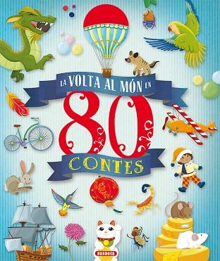 LA VOLTA AL MÓN EN 80 CONTES | 9788467758368 | MORÁN, JOSÉ | Llibres Parcir | Llibreria Parcir | Llibreria online de Manresa | Comprar llibres en català i castellà online