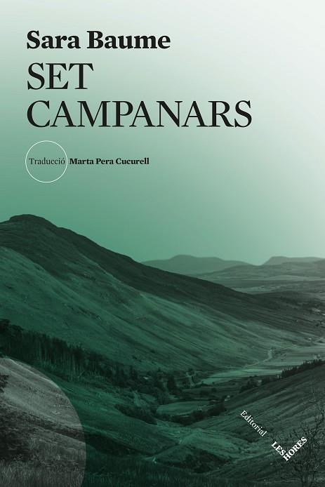 SET CAMPANARS | 9788412901627 | BAUME, SARA | Llibres Parcir | Librería Parcir | Librería online de Manresa | Comprar libros en catalán y castellano online
