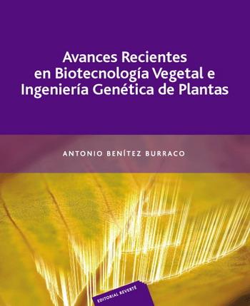 AVANCES RECIENTES BIOTECNOLOGIA VEGETAL INGENIERIA GENETICA | 9788429110036 | BENITEZ | Llibres Parcir | Librería Parcir | Librería online de Manresa | Comprar libros en catalán y castellano online