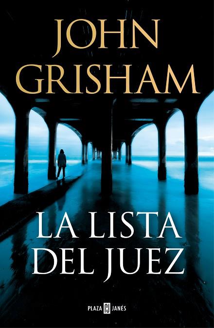 LA LISTA DEL JUEZ | 9788401027734 | GRISHAM, JOHN | Llibres Parcir | Librería Parcir | Librería online de Manresa | Comprar libros en catalán y castellano online