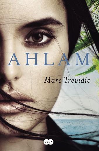 AHLAM (NARRATIVA) | 9788491290179 | TREVIDIC, MARC | Llibres Parcir | Llibreria Parcir | Llibreria online de Manresa | Comprar llibres en català i castellà online