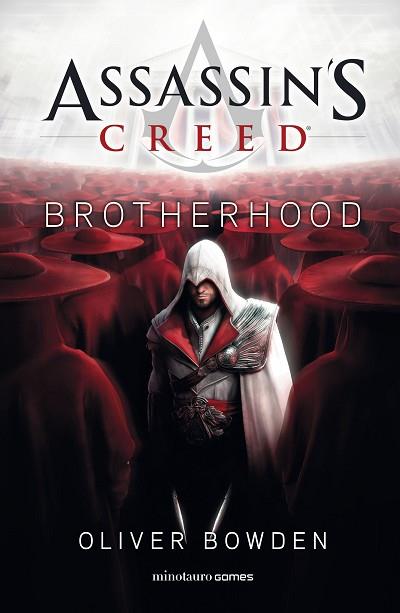 ASSASSIN'S CREED. BROTHERHOOD | 9788445006566 | BOWDEN, OLIVER | Llibres Parcir | Librería Parcir | Librería online de Manresa | Comprar libros en catalán y castellano online