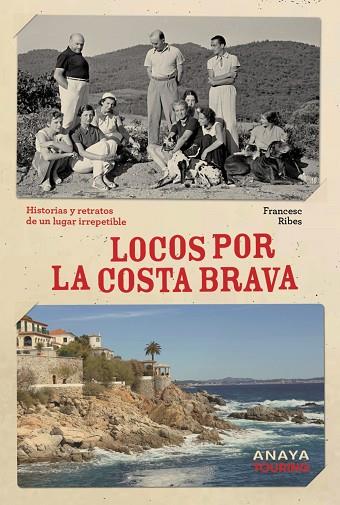 LOCOS POR LA COSTA BRAVA | 9788491589624 | RIBES GEGÚNDEZ, FRANCESC | Llibres Parcir | Llibreria Parcir | Llibreria online de Manresa | Comprar llibres en català i castellà online
