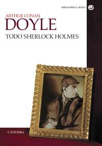 Todo Sherlock Holmes | 9788437629919 | Doyle, Arthur Conan | Llibres Parcir | Librería Parcir | Librería online de Manresa | Comprar libros en catalán y castellano online