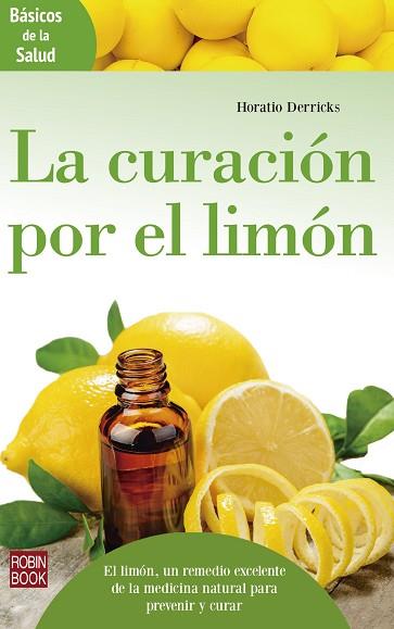 CURACION POR EL LIMON,LA | 9788499174303 | DERRICKS,HORATIO | Llibres Parcir | Librería Parcir | Librería online de Manresa | Comprar libros en catalán y castellano online