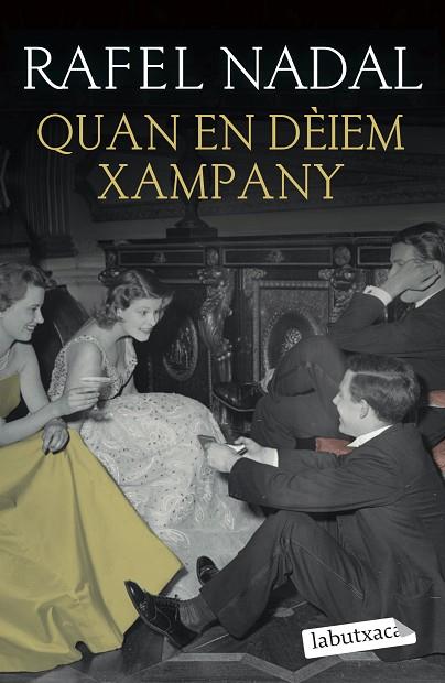 QUAN EN DÈIEM XAMPANY | 9788418572562 | NADAL, RAFEL | Llibres Parcir | Librería Parcir | Librería online de Manresa | Comprar libros en catalán y castellano online