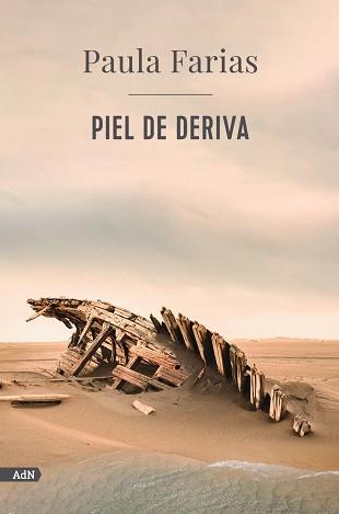 PIEL DE DERIVA (ADN) | 9788413629506 | FARIAS, PAULA | Llibres Parcir | Llibreria Parcir | Llibreria online de Manresa | Comprar llibres en català i castellà online