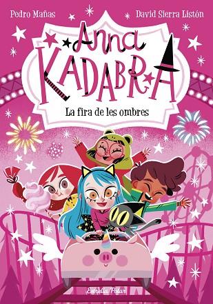 ANNA KADABRA 11. LA FIRA DE LES OMBRES | 9788413894867 | MAÑAS, PEDRO | Llibres Parcir | Llibreria Parcir | Llibreria online de Manresa | Comprar llibres en català i castellà online
