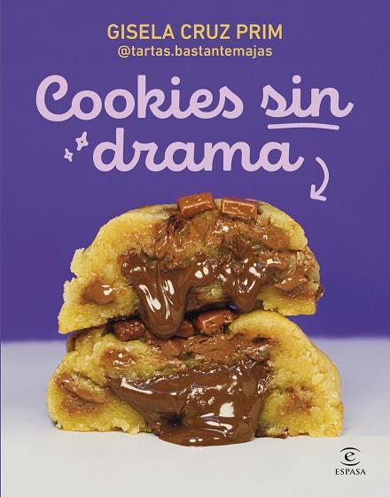 COOKIES SIN DRAMA | 9788467080964 | GISELA CRUZ PRIM @TARTAS.BASTANTEMAJAS | Llibres Parcir | Librería Parcir | Librería online de Manresa | Comprar libros en catalán y castellano online