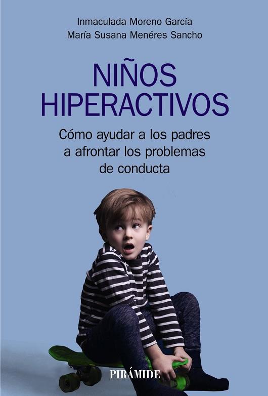 NIÑOS HIPERACTIVOS | 9788436843750 | MORENO GARCÍA, INMACULADA / MENÉRES SANCHO, MARÍA SUSANA | Llibres Parcir | Librería Parcir | Librería online de Manresa | Comprar libros en catalán y castellano online