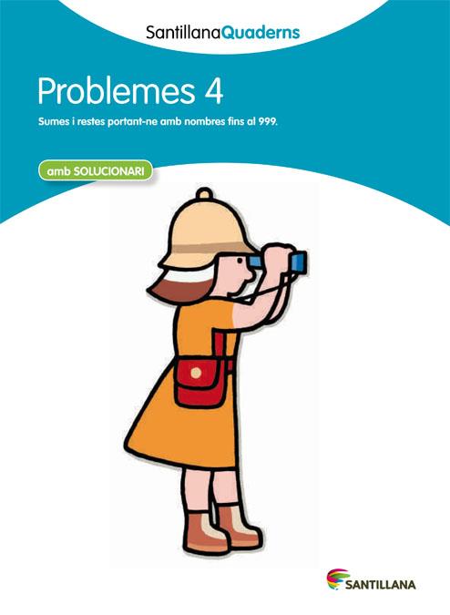 PROBLEMES 4 AMB SOLUCIONARI SANTILLANA QUADERNS | 9788468013992 | VARIOS AUTORES | Llibres Parcir | Librería Parcir | Librería online de Manresa | Comprar libros en catalán y castellano online