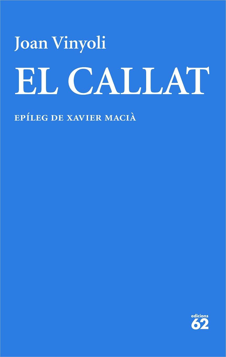 EL CALLAT | 9788429782714 | VINYOLI PLADEVALL, JOAN | Llibres Parcir | Llibreria Parcir | Llibreria online de Manresa | Comprar llibres en català i castellà online