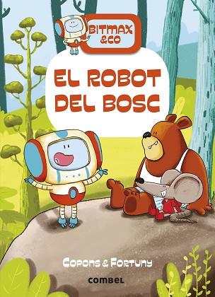 EL ROBOT DEL BOSC | 9788491016366 | COPONS RAMON, JAUME | Llibres Parcir | Llibreria Parcir | Llibreria online de Manresa | Comprar llibres en català i castellà online