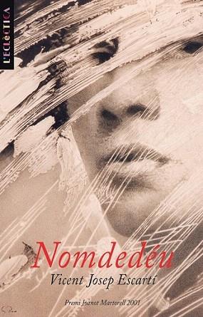 NOMDEDEU | 9788476606537 | ESCARTI | Llibres Parcir | Librería Parcir | Librería online de Manresa | Comprar libros en catalán y castellano online