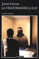 LA VELOCIDAD DE LA LUZ andanzas | 9788483102985 | JAVIER CERCAS | Llibres Parcir | Librería Parcir | Librería online de Manresa | Comprar libros en catalán y castellano online