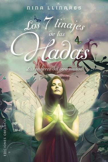 LOS 7 LINAJES DE LAS HADAS | 9788491118800 | PAYA LLINARES, JOSEFA | Llibres Parcir | Librería Parcir | Librería online de Manresa | Comprar libros en catalán y castellano online