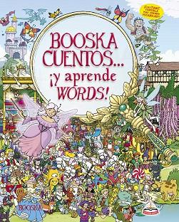 BOOSKACUENTOS... ¡Y APRENDE WORDS! | 9788416635115 | Llibres Parcir | Librería Parcir | Librería online de Manresa | Comprar libros en catalán y castellano online