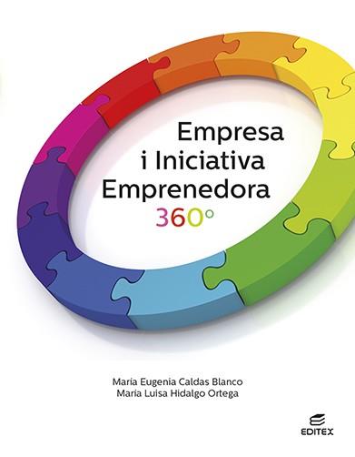 EMPRESA I INICIATIVA EMPRENEDORA 360° | 9788411345019 | CALDAS BLANCO, MARÍA EUGENIA / HIDALGO ORTEGA, MARÍA LUISA | Llibres Parcir | Llibreria Parcir | Llibreria online de Manresa | Comprar llibres en català i castellà online