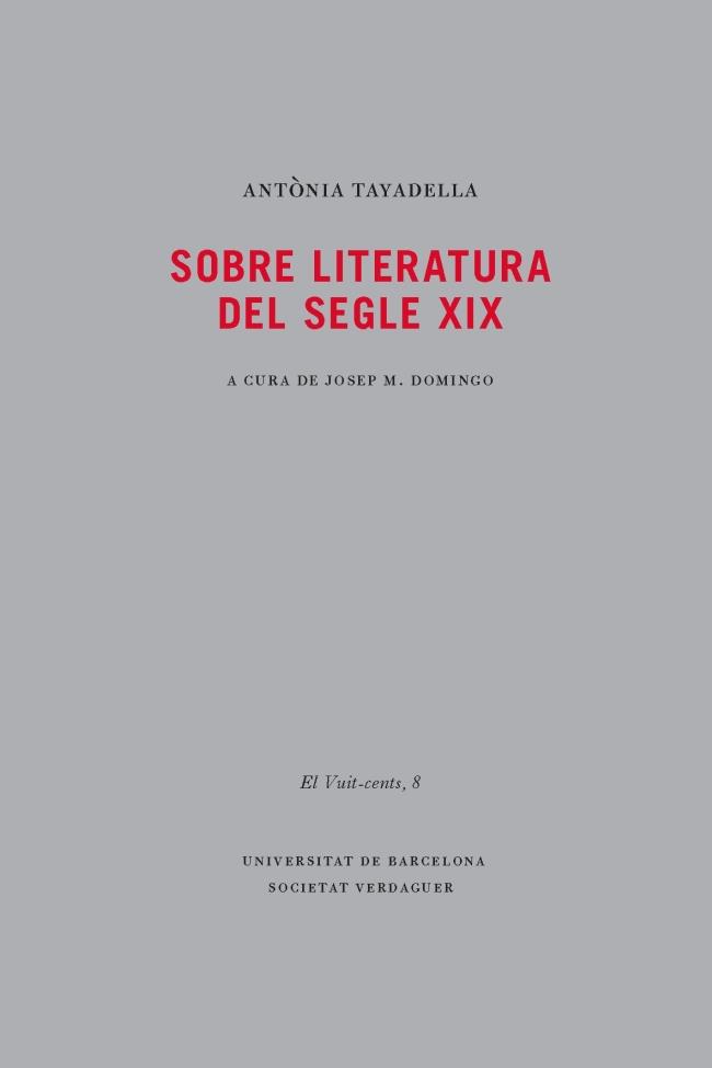 Sobre literatura del segle XIX | 9788447536214 | Tayadella i Oller, Antònia | Llibres Parcir | Librería Parcir | Librería online de Manresa | Comprar libros en catalán y castellano online