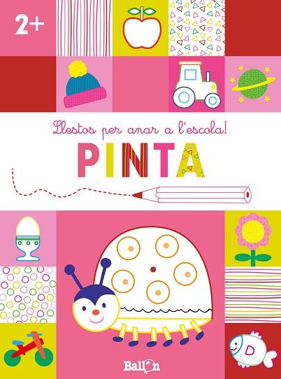 LLESTOS PER ANAR A L'ESCOLA! PINTA +2 | 9789403224923 | BALLON | Llibres Parcir | Librería Parcir | Librería online de Manresa | Comprar libros en catalán y castellano online