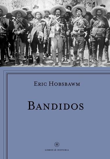 BANDIDOS | 9788498929430 | ERIC J. HOBSBAWM | Llibres Parcir | Librería Parcir | Librería online de Manresa | Comprar libros en catalán y castellano online