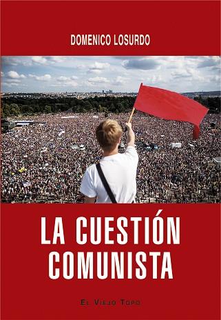 LA CUESTIÓN COMUNISTA | 9788418550836 | LOSURDO, DOMENICO | Llibres Parcir | Llibreria Parcir | Llibreria online de Manresa | Comprar llibres en català i castellà online