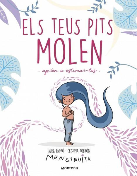ELS TEUS PITS MOLEN | 9788419975959 | PADRÓ, ALBA | Llibres Parcir | Librería Parcir | Librería online de Manresa | Comprar libros en catalán y castellano online