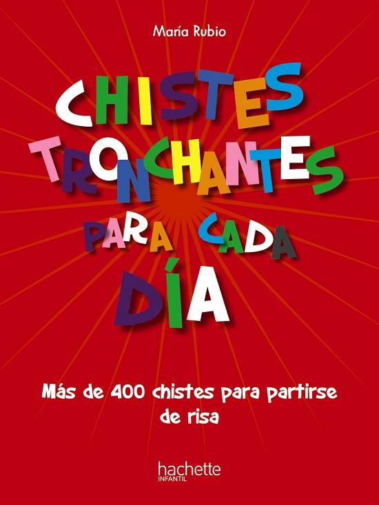 CHISTES TRONCHANTES PARA CADA DÍA | 9788418182860 | RUBIO TOBALINA, MARÍA | Llibres Parcir | Llibreria Parcir | Llibreria online de Manresa | Comprar llibres en català i castellà online