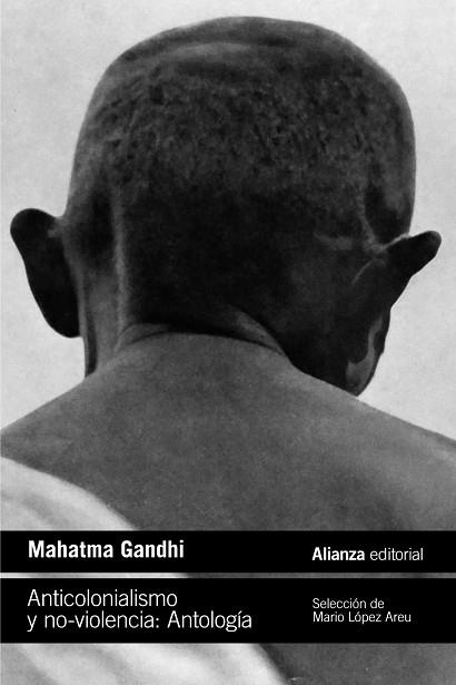 ANTICOLONIALISMO Y NO-VIOLENCIA. ANTOLOGÍA | 9788411485333 | GANDHI, MAHATMA | Llibres Parcir | Librería Parcir | Librería online de Manresa | Comprar libros en catalán y castellano online