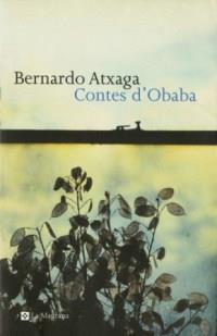 CONTES OBABA | 9788482642901 | BERNARDO ATXAGA | Llibres Parcir | Librería Parcir | Librería online de Manresa | Comprar libros en catalán y castellano online