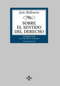 SOBRE EL SENTIDO DEL DERECHO | 9788430936946 | BALLESTEROS | Llibres Parcir | Librería Parcir | Librería online de Manresa | Comprar libros en catalán y castellano online