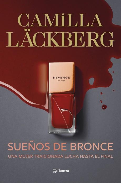 SUEÑOS DE BRONCE (SERIE FAYE 3) | 9788408298823 | LÄCKBERG, CAMILLA | Llibres Parcir | Librería Parcir | Librería online de Manresa | Comprar libros en catalán y castellano online