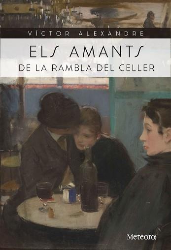 ELS AMANTS DE LA RAMBLA DEL CELLER | 9788494698224 | ALEXANDRE, VíCTOR | Llibres Parcir | Llibreria Parcir | Llibreria online de Manresa | Comprar llibres en català i castellà online