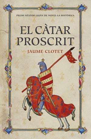 EL CATAR PROSCRIT - PREMI NESTOR LUJAN DE NOVEL.LA HISTORICA 2016 | 9788466421430 | DIVERSOS AUTORS | Llibres Parcir | Librería Parcir | Librería online de Manresa | Comprar libros en catalán y castellano online