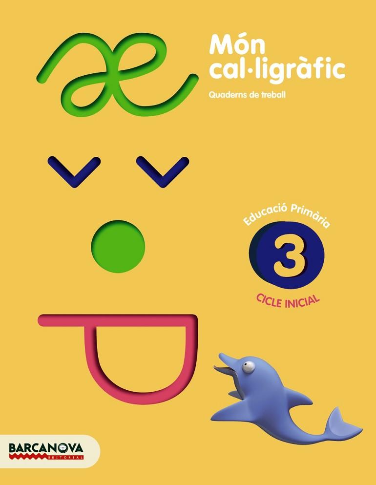 MÓN CAL·LIGRÀFIC 3 | 9788448927066 | CAMPS, MONTSERRAT / BOTA, MONTSERRAT | Llibres Parcir | Llibreria Parcir | Llibreria online de Manresa | Comprar llibres en català i castellà online