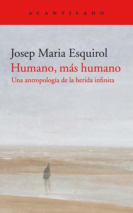 HUMANO, MÁS HUMANO | 9788418370311 | ESQUIROL CALAF, JOSEP MARIA | Llibres Parcir | Llibreria Parcir | Llibreria online de Manresa | Comprar llibres en català i castellà online
