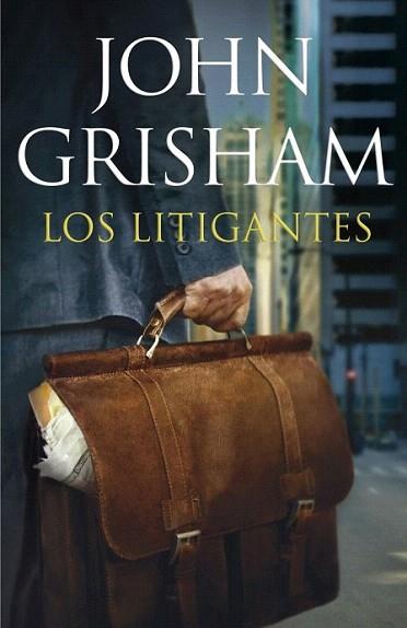 Los litigantes | 9788401353567 | GRISHAM,JOHN | Llibres Parcir | Librería Parcir | Librería online de Manresa | Comprar libros en catalán y castellano online