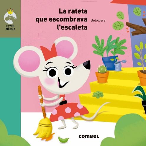 LA RATETA QUE ESCOMBRAVA L'ESCALETA | 9788491012948 | Llibres Parcir | Librería Parcir | Librería online de Manresa | Comprar libros en catalán y castellano online