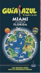 GUÍA AZUL MIAMI Y LO MEJOR DE FLORIDA | 9788416408153 | MONREAL, MANUEL/CORONA, CLEMENTE | Llibres Parcir | Llibreria Parcir | Llibreria online de Manresa | Comprar llibres en català i castellà online