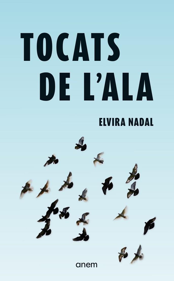 TOCATS DE L'ALA | 9788418865664 | NADAL, ELVIRA | Llibres Parcir | Llibreria Parcir | Llibreria online de Manresa | Comprar llibres en català i castellà online