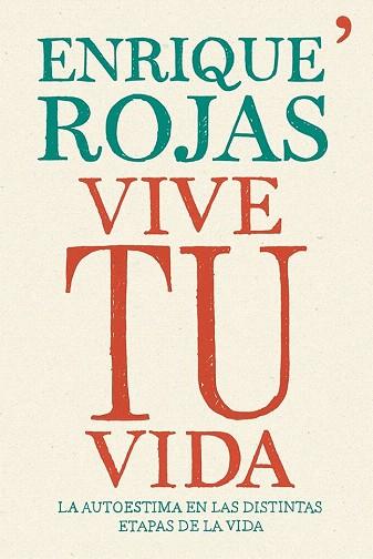 VIVE TU VIDA | 9788499983202 | ENRIQUE ROJAS | Llibres Parcir | Llibreria Parcir | Llibreria online de Manresa | Comprar llibres en català i castellà online