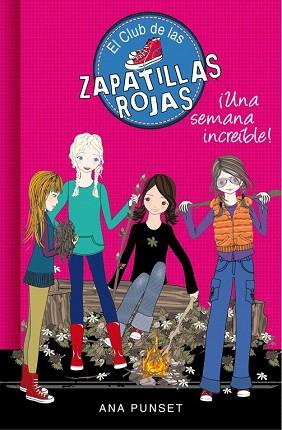 UNA SEMANA INCREIBLE (EL CLUB DE LAS ZAPATILLAS ROJAS 5) | 9788490434093 | PUNSET,ANA | Llibres Parcir | Llibreria Parcir | Llibreria online de Manresa | Comprar llibres en català i castellà online